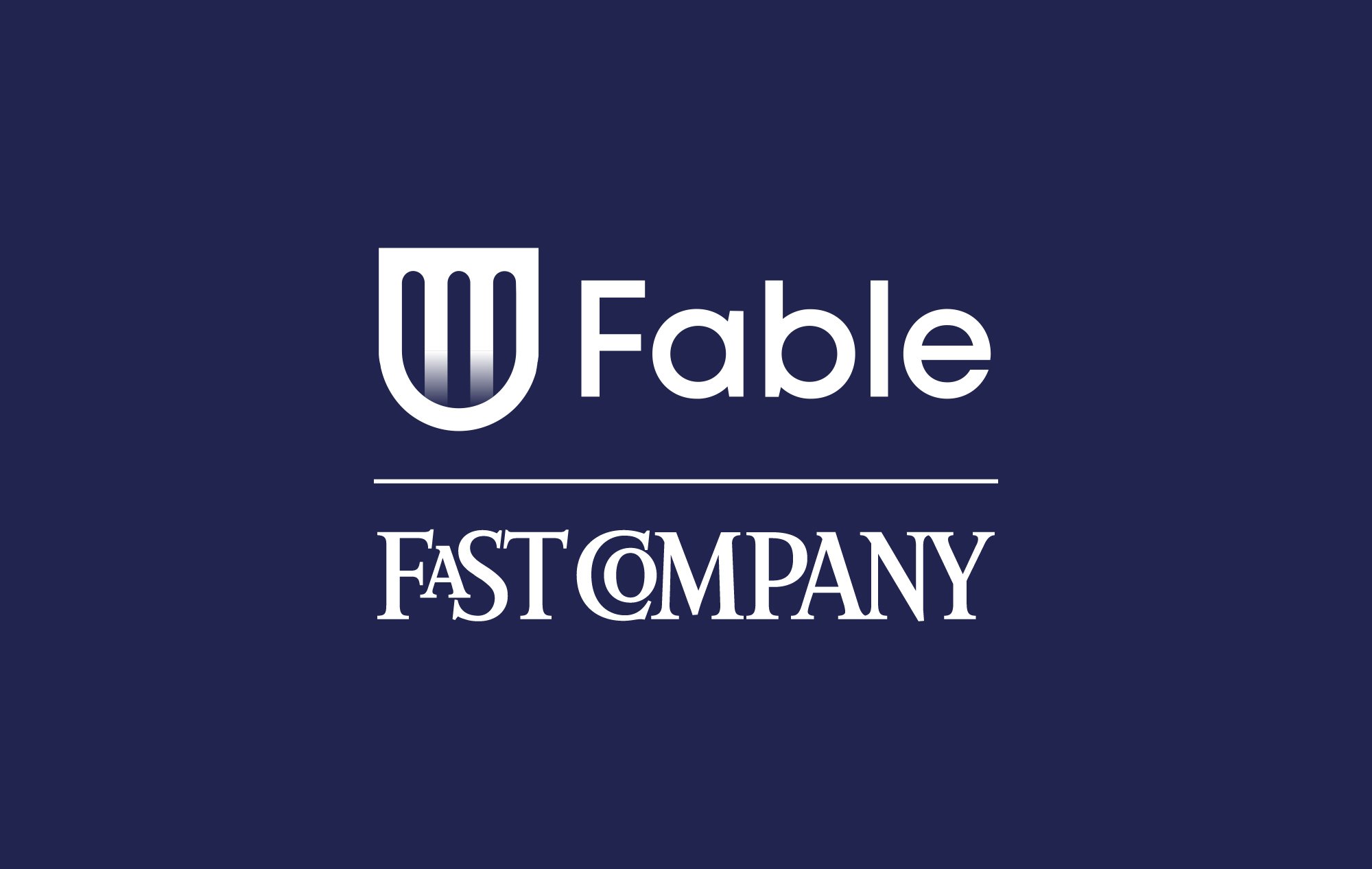 The Fable and Fast Company logos in white on a dark navy background.